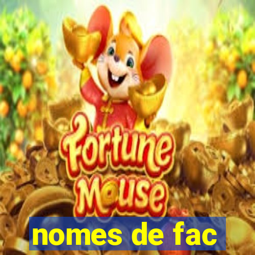 nomes de fac